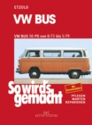 VW Bus T2 50 PS 8/73 bis 5/79 : So wird's gemacht - Band 17 - eBook