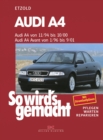 Audi A4 von 11/94-10/00, Avant von 1/96-9/01 : So wird's gemacht - Band 98 - eBook