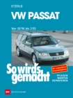 VW Passat 10/96 bis 2/05 : So wird's gemacht - Band 109 - eBook