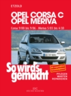 Opel Corsa C 9/00 bis 9/06, Opel Meriva 5/03 bis 4/10 : So wird's gemacht, Band 131 - eBook