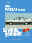 VW Passat 9/80 bis 3/88 Diesel : So wird's gemacht - Band 28 - eBook