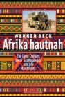 Afrika hautnah : Ein Land Cruiser, zwei Grenzganger und ein Kontinent - eBook