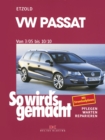 VW Passat 3/05 bis 10/10 : So wird's gemacht - Band 136 - eBook