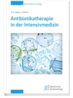 Antibiotikatherapie in der Intensivmedizin - eBook