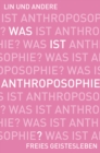 Was ist Anthroposophie? : Sieben Perspektiven. - eBook