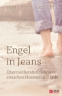 Engel in Jeans : Uberraschende Erlebnisse zwischen Himmel und Erde - eBook