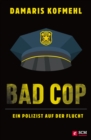Bad Cop - Ein Polizist auf der Flucht - eBook