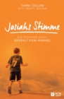 Josiahs Stimme : Ein stummer Junge erzahlt vom Himmel - eBook