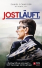 Jost lauft. : Aufstieg, Fall und weiter geht's - auch Topmanager werden getragen - eBook