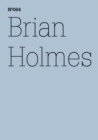 Brian Holmes : Das Profane und die FinanzmarkteEine Gebrauchsanleitung zur Schlieung des Casinos(dOCUMENTA (13): 100 Notes - 100 Thoughts, 100 Notizen - 100 Gedanken # 064) - eBook