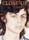 Close Up : Berthe Morisot, Mary Cassatt, Paula Modersohn-Becker, Lotte Laserstein, Frida Kahlo, Alice Neel, Marlene Dumas, Cindy Sherman, Elizabeth Peyton - Book
