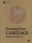 Starting From Language : Joseph Beuys at 100 - Book