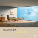 Frank Kunert (Bilingual edition) : Carpe Diem - Book