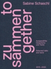 Zusammen / Together (Bilingual edition) : Ausgewahlte Gesprache und Texte / Selected talks and texts - Book