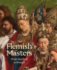The Flemish Masters From Van Eyck to Bruegel - Book