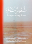 Evaporating Suns : Contemporary Myths from the Arabian Gulf - Book