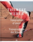 Therese Weber : Topografien der Raume / Topographies of Spaces - Book