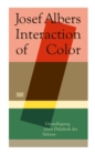 Josef Albers. Interaction of Color : Grundlegung einer Didaktik des Sehens - eBook