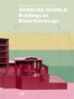 Warburg Models : Buildings as Bilderfahrzeuge - eBook