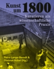 Kunst um 1800 : Kuratieren als wissenschaftliche Praxis. Die Hamburger Kunsthalle in den 1970er Jahren - eBook