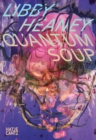 Libby Heaney : Quantum Soup - Book