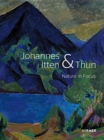 Johannes Itten & Thun : Nature in Focus - Book