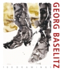 Georg Baselitz. 100 Drawings : From the Beginning until the Present - Book