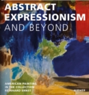 Abstract Expression and Beyond : American Painting in the Collection Reinhard Ernst - Book