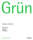 Grun : Gunter Grzimek: Planning, Design. Program - Book