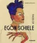 The Faces of Egon Schiele : Self Portraits - Book