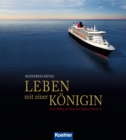 Leben mit einer Konigin : Vom Alltag an Bord der Queen Mary 2 - eBook