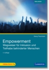 Empowerment : Wegweiser fur Inklusion und Teilhabe behinderter Menschen - eBook