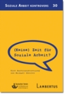 (Keine) Zeit fur Soziale Arbeit? : Eine Auseinandersetzung von Michael Gortler - eBook