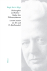 Philosophie der Kultur - Kultur des Philosophierens : Ernst Cassirer im 20. und 21. Jahrhundert - eBook