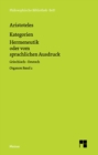 Kategorien. Hermeneutik oder vom sprachlichen Ausdruck (De interpretatione) : Organon Band 2. Beigegeben sind Porphyrios: Einfuhrung in die Kategorien des Aristoteles (Isagoge), Pseudo-Aristoteles: Ei - eBook