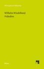 Praludien : Aufsatze und Reden zur Philosophie und ihrer Geschichte - eBook