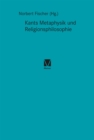 Kants Metaphysik und Religionsphilosophie - eBook