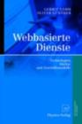 Webbasierte Dienste : Technologien, Markte und Geschaftsmodelle - eBook