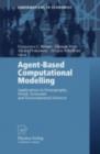 Agent-Based Computational Modelling : Applications in Demography, Social, Economic and Environmental Sciences - eBook