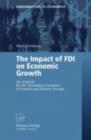 The Impact of FDI on Economic Growth : An Analysis for the Transition Countries of Central and Eastern Europe - eBook