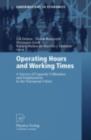 Operating Hours and Working Times : A Survey of Capacity Utilisation and Employment in the European Union - eBook