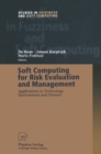 Soft Computing for Risk Evaluation and Management : Applications in Technology, Environment and Finance - eBook