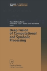 Deep Fusion of Computational and Symbolic Processing - eBook