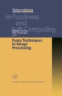 Fuzzy Techniques in Image Processing - eBook
