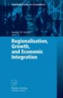 Regionalisation, Growth, and Economic Integration - eBook