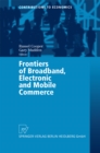 Frontiers of Broadband, Electronic and Mobile Commerce - eBook