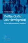 The Reasons for Underdevelopment : The Case of Decolonisation in Somaliland - eBook