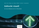 Zollrecht visuell : Der neue Zollkodex der EU in Ubersichten - eBook