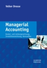 Managerial Accounting : Kosten- und Leistungsrechnung, Investitionsrechnung, Kennzahlen - eBook
