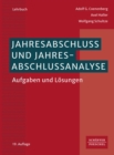 Jahresabschluss und Jahresabschlussanalyse : Aufgaben und Losungen - eBook